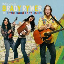 Brady Rymer & The Little Band That Could