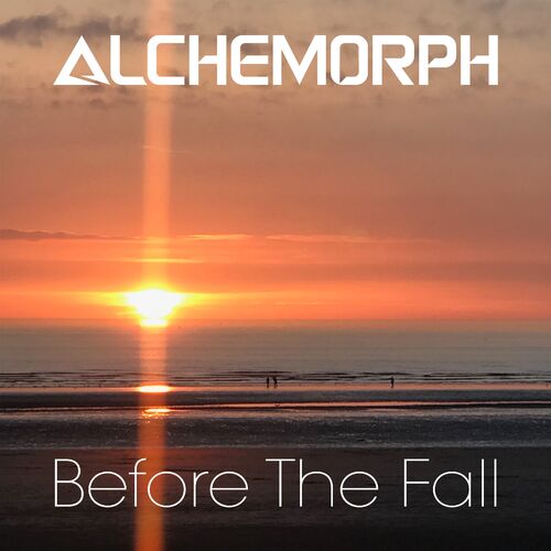 Alchemorph - Before the Fall [Album]