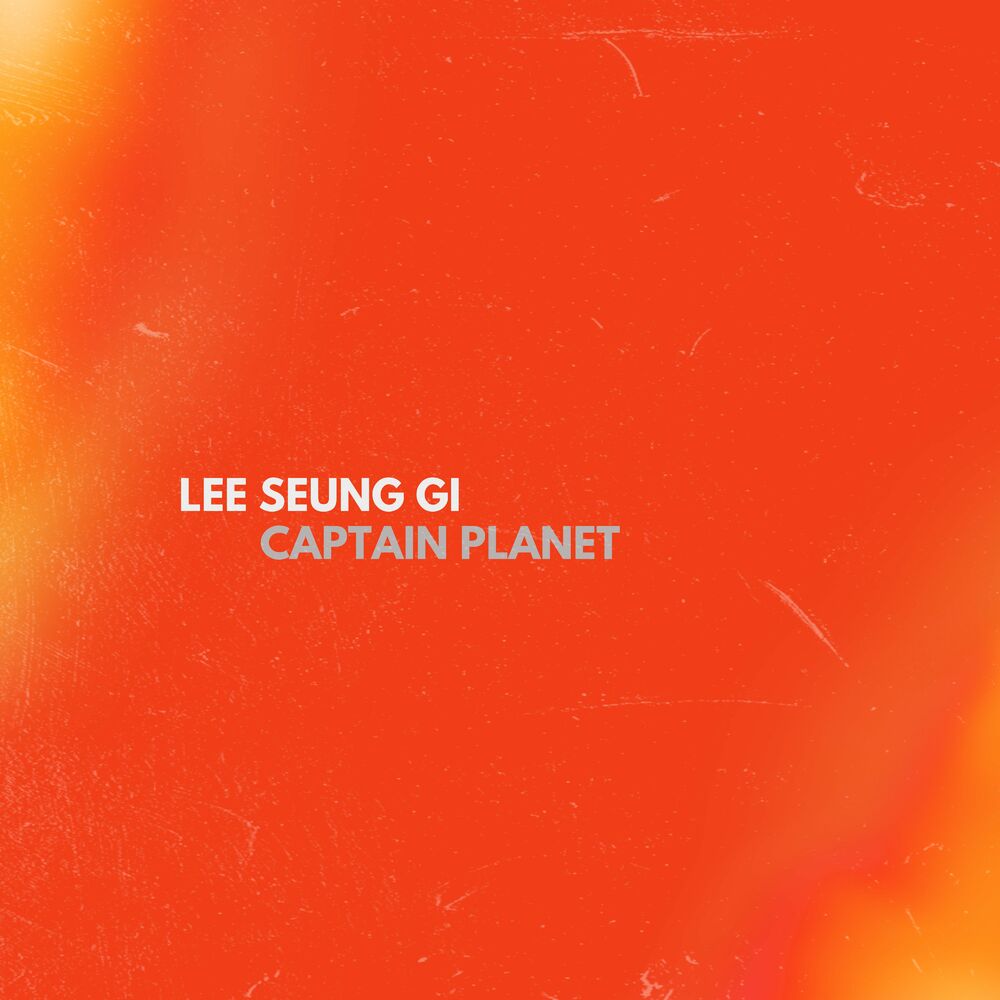 Lee Seung Gi, Captain Planet – Circle – Single