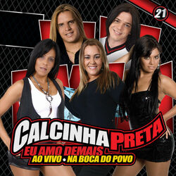 Download Calcinha Preta - Eu Amo Demais, Vol. 21 (Ao Vivo) 2014