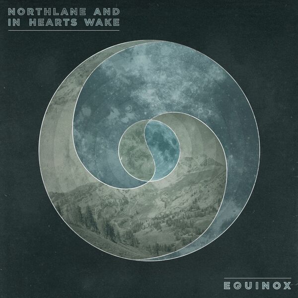 Northlane & In Hearts Wake - Equinox [Split Record] (2016)