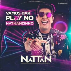NATTAN – Vamos Dar Play No Nathanzinho 2021 CD Completo