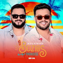 Download Diego e Victor Hugo - Buzios Paradise Vol. 01 2023