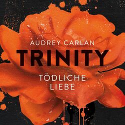 Trinity - Tödliche Liebe Audiobook