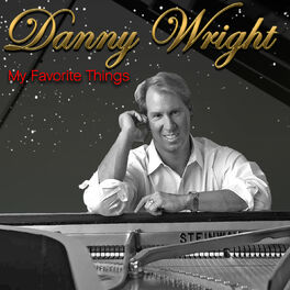 Danny Wright - My Favorite Things