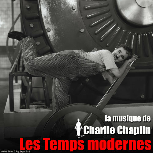Charlie Chaplin Les Temps Modernes Film Complet Streaming Charlie Chaplin - Les temps modernes (Bande originale du film): lyrics