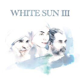White Sun - White Sun III