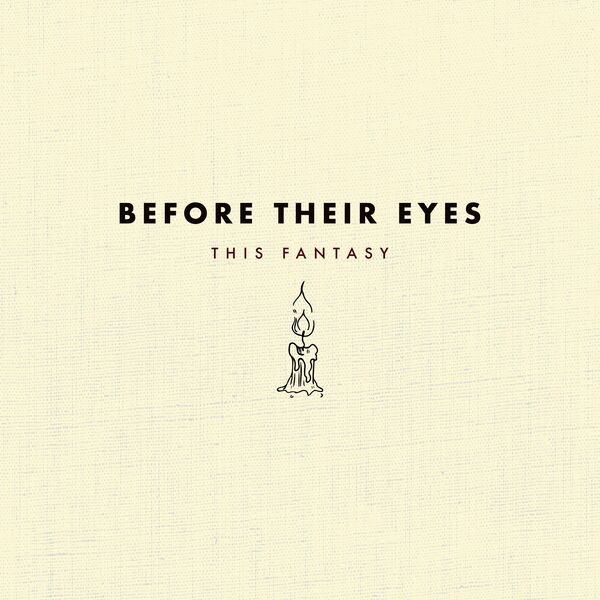 Before Their Eyes - This Fantasy [single] (2020)