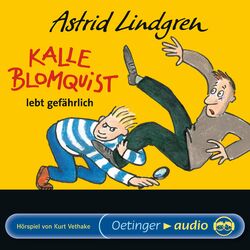 Kalle Blomquist lebt gefährlich (Hörspiel)