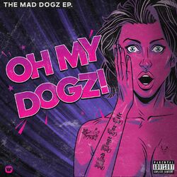 Download Mad Dogz - OH MY DOGZ! 2020