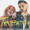 Telepathy - Olivia Addams Feat Dylan Fuentes