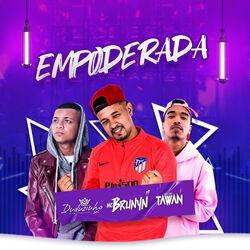 Música Empoderada - MC Brunyn (Com Duduzinho, Dj Tawan) (2020) 