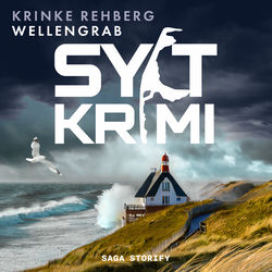 SYLTKRIMI Wellengrab (Nordseekrimi KÜSTENKRIMI)