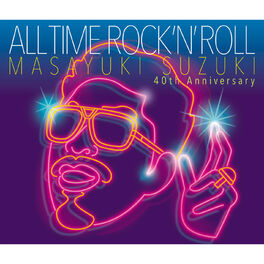 Masayuki Suzuki All Time Rock N Roll Lyrics And Songs Deezer