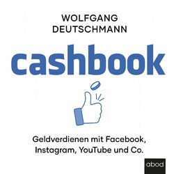 Cashbook (Geld verdienen mit Facebook, Instagram, Youtube und Co.)