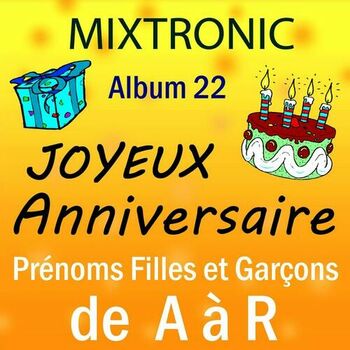 Mixtronic Joyeux Anniversaire Anne Catherine Listen With Lyrics Deezer