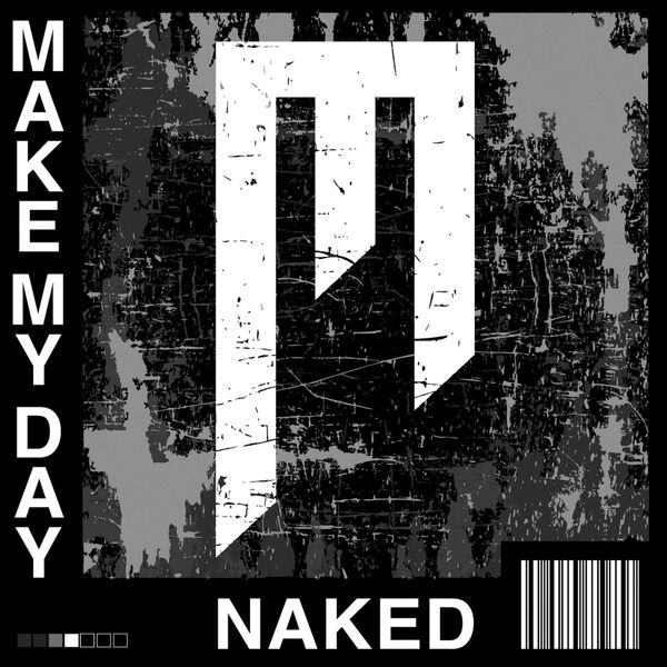 Make My Day - NAKED [EP] (2020)