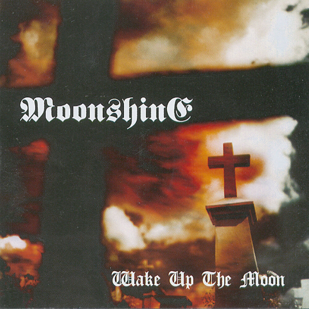 MOONSHINE – Wake Up the Moon