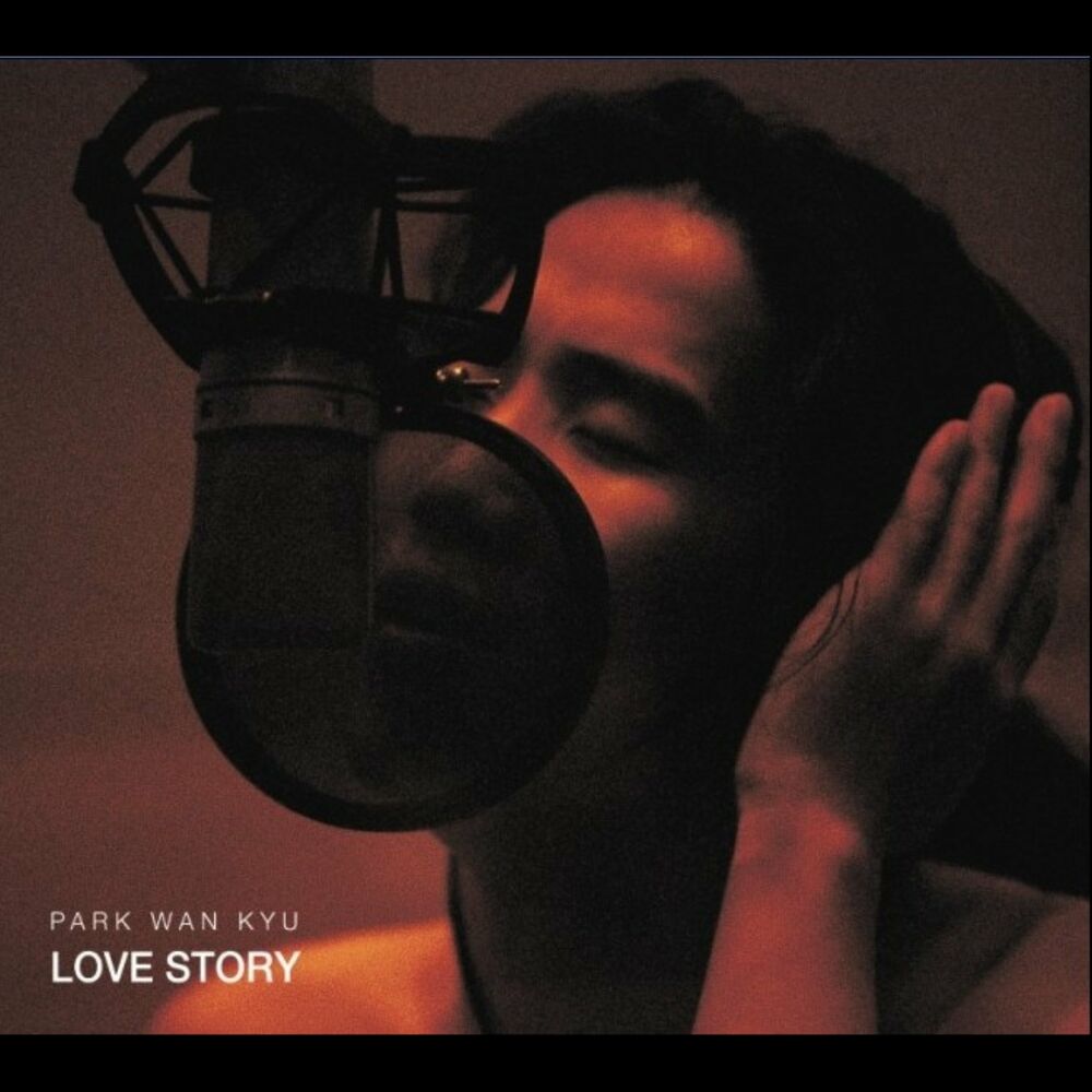 Park Wan Kyu – Love Story