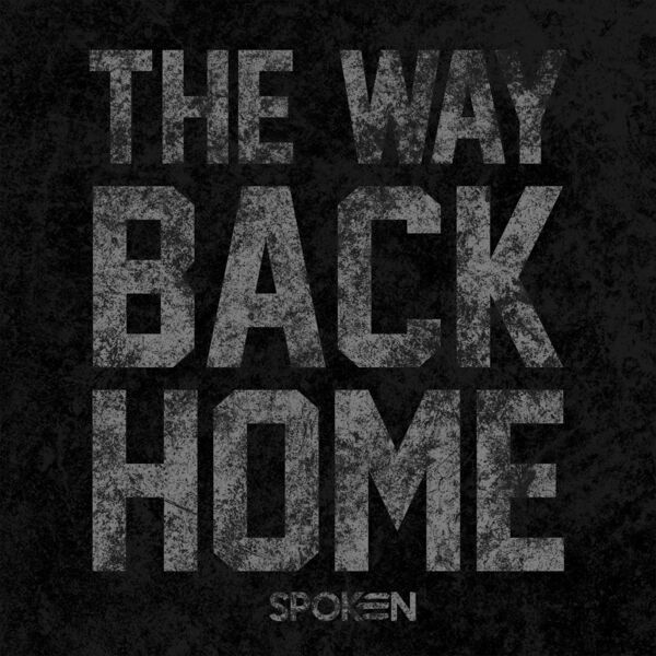 Spoken - The Way Back Home [single] (2020)