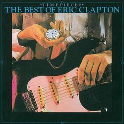 Timepieces: The Best Of Eric Clapton