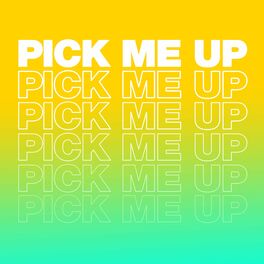 Various Artists Pick Me Up Lyrics And Songs Deezer