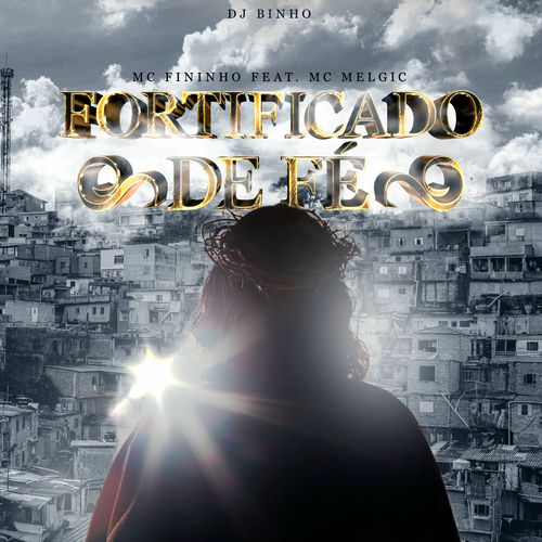 Fortificado de Fé by Mc Fininho - Reviews & Ratings on Musicboard