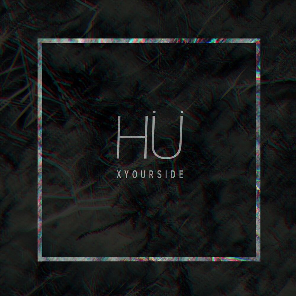 HU – Xyourside – EP