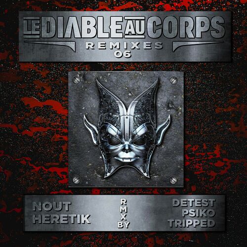  Nout Heretik - Le Diable Au Corps Remixes 06 (Hardcore) (2024) 