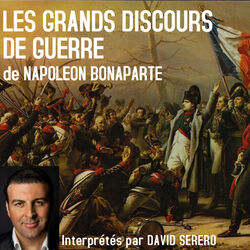 Les Grands Discours de Guerre de Napoleon Bonaparte