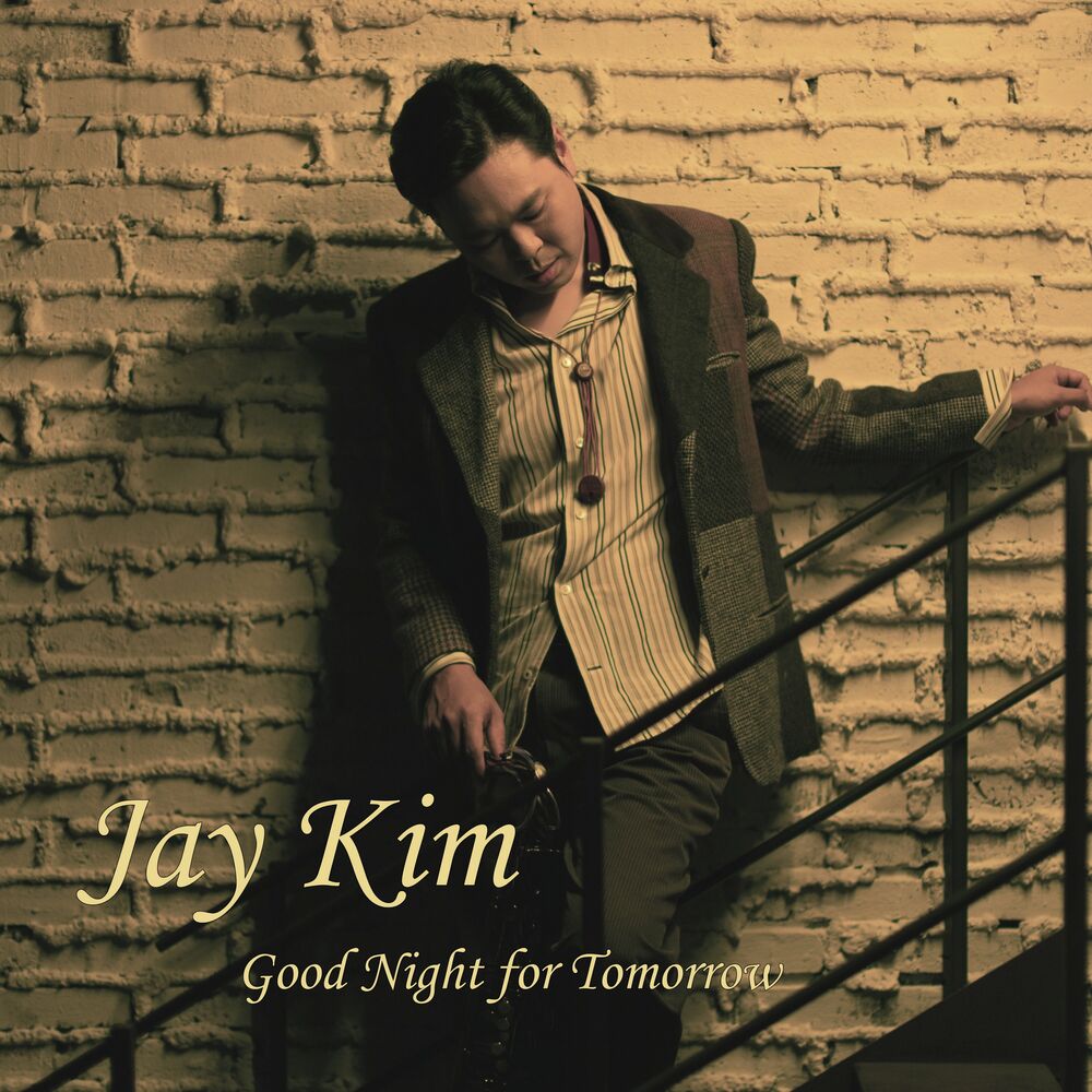 Jay Kim – Good Night for Tomorrow – Single