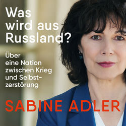 Was wird aus Russland? (Über eine Nation zwischen Krieg und Selbstzerstörung)