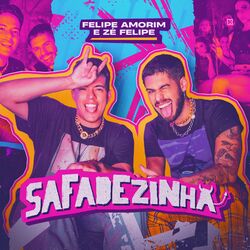 CD Felipe Amorim e Zé Felipe – Safadezinha (2022)