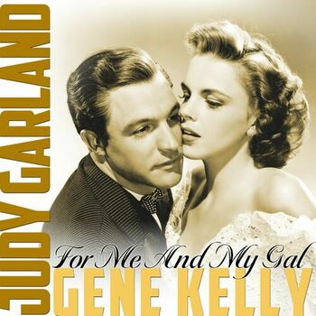 Judy Garland For Me And My Gal Over The Waves Listen With Lyrics Deezer