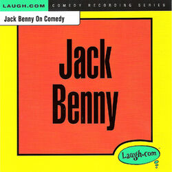 Jack Benny on Comedy