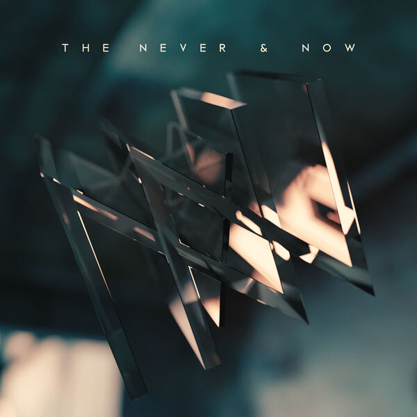 The Never & Now - Clarity [EP] (2020)
