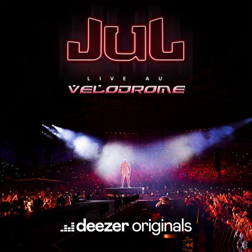 Live au Vélodrome - Deezer Originals - Jul