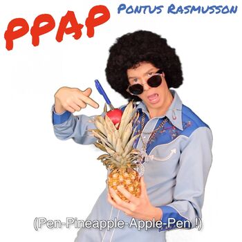 Pontus Rasmusson Pen Pineapple Apple Pen Ppap Listen With Lyrics Deezer deezer