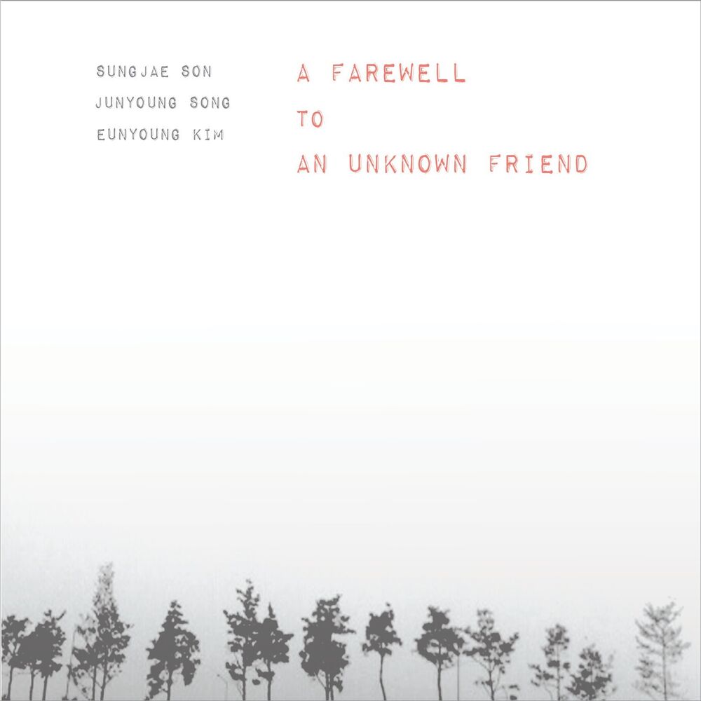 Son Sung Jae, Song Jun Young, Kim Eun Young – A Farewell To An Unknown Friend