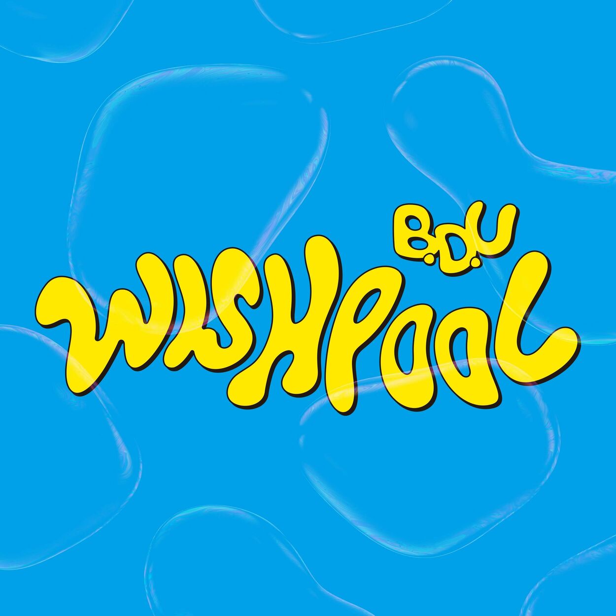 B.D.U – Wishpool – EP