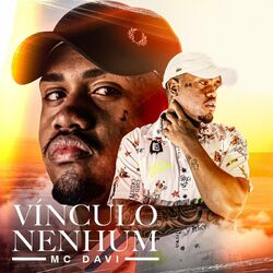 Música Vínculo Nenhum - Mc Davi (2020) 
