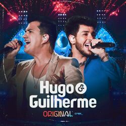 Hugo e Guilherme – Original, EP 1 (Ao Vivo) 2023 CD Completo