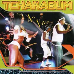 Tchakabum – Ao Vivo 2004 CD Completo