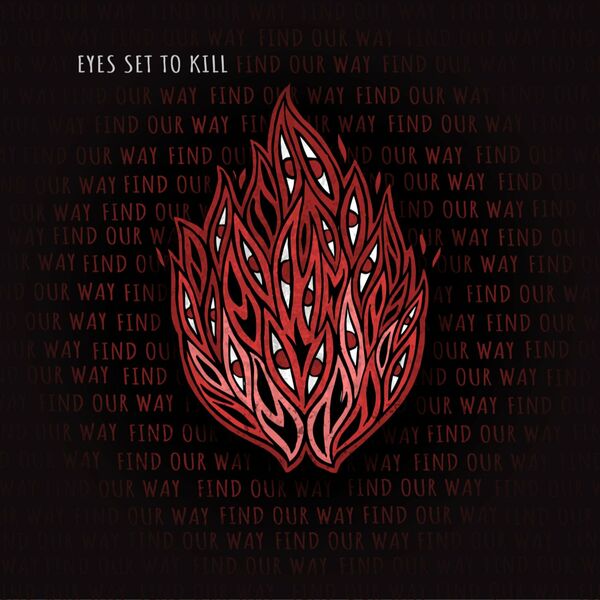 Eyes Set To Kill - Find Our Way [single] (2021)