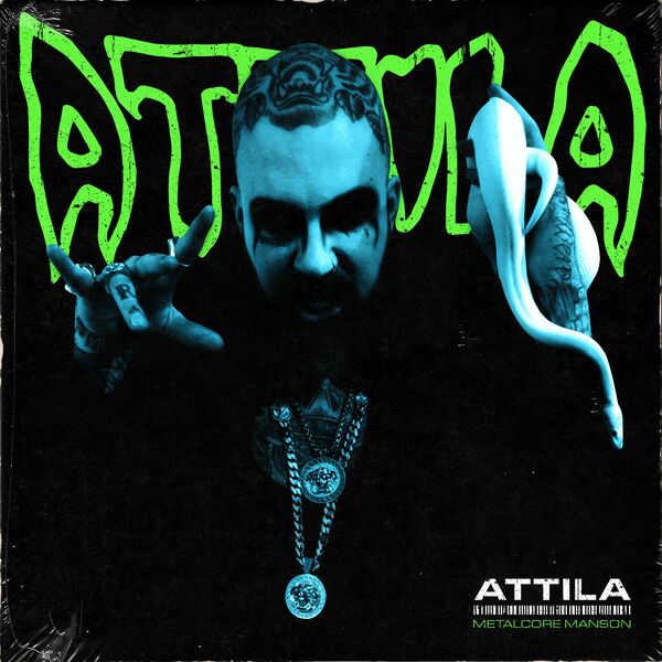 Attila - Metalcore Manson [single] (2021)