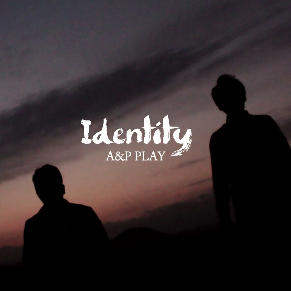 A&P PLAY – Identity – EP