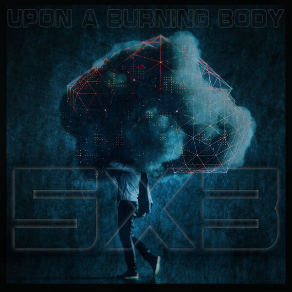 Upon A Burning Body - 5x3 [single] (2020)