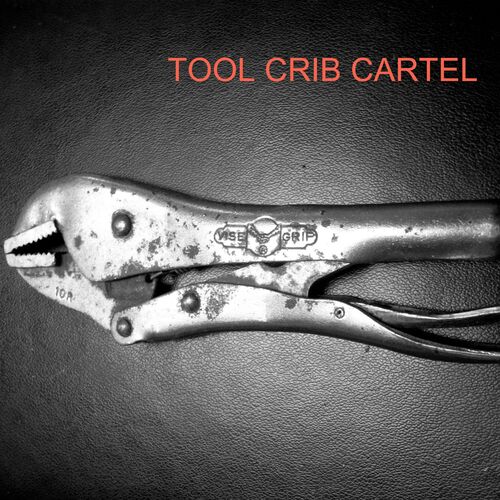 Tool Crib Cartel Tool Crib Cartel Music Streaming Listen On