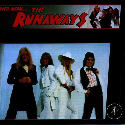 And Now? The Runaways by The Runaways - Reviews & Ratings on Musicboard