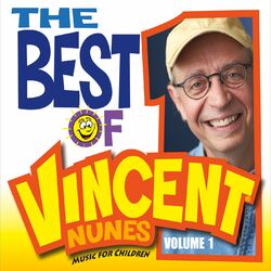 The Best of Vincent Nunes: Music for Children, Vol. 1